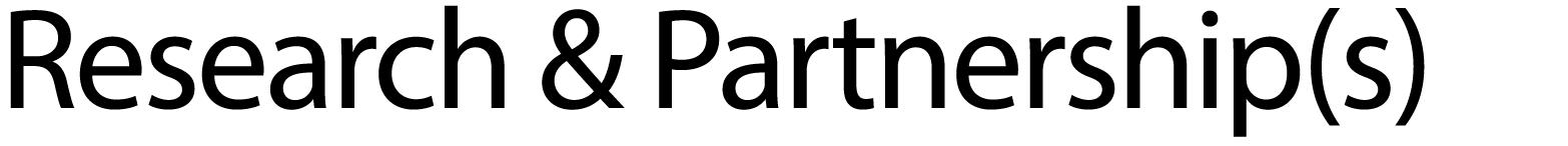 Research & Partnership(s) 