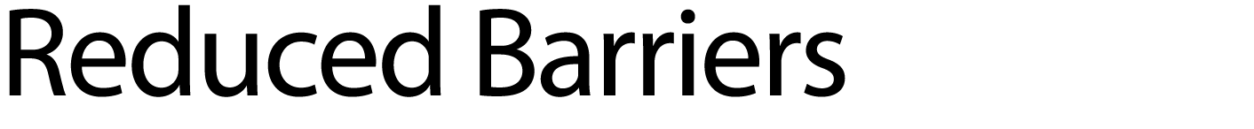 Reduced Barriers 