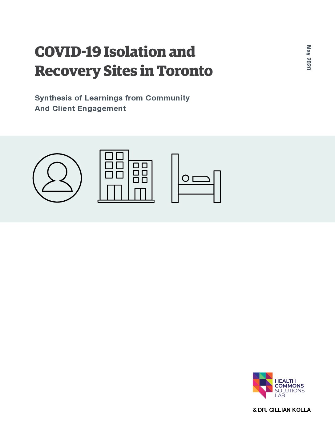 COVID-19 Isolation and Recovery Sites in Toronto — Synthesis of Learnings from Community And Client Engagement