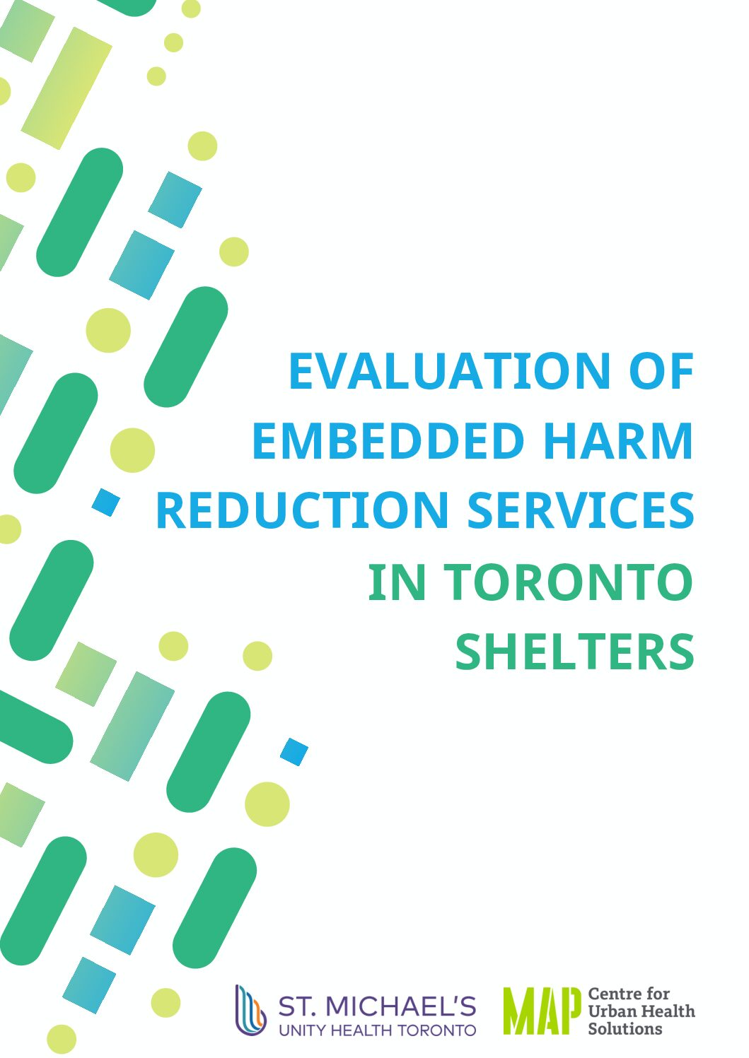 Evaluation of Embedded Harm Reduction ServIces in Toronto Shelters