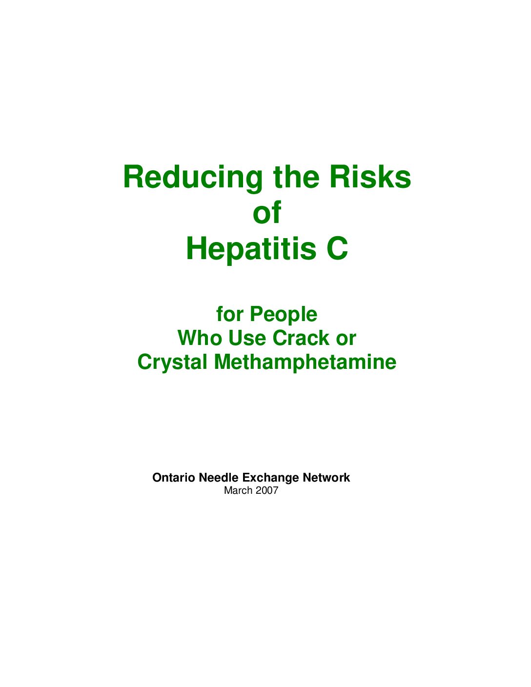 Reducing the Risks of Hepatitis C for People Who Use Crack or Crystal Meth - ONEN2007