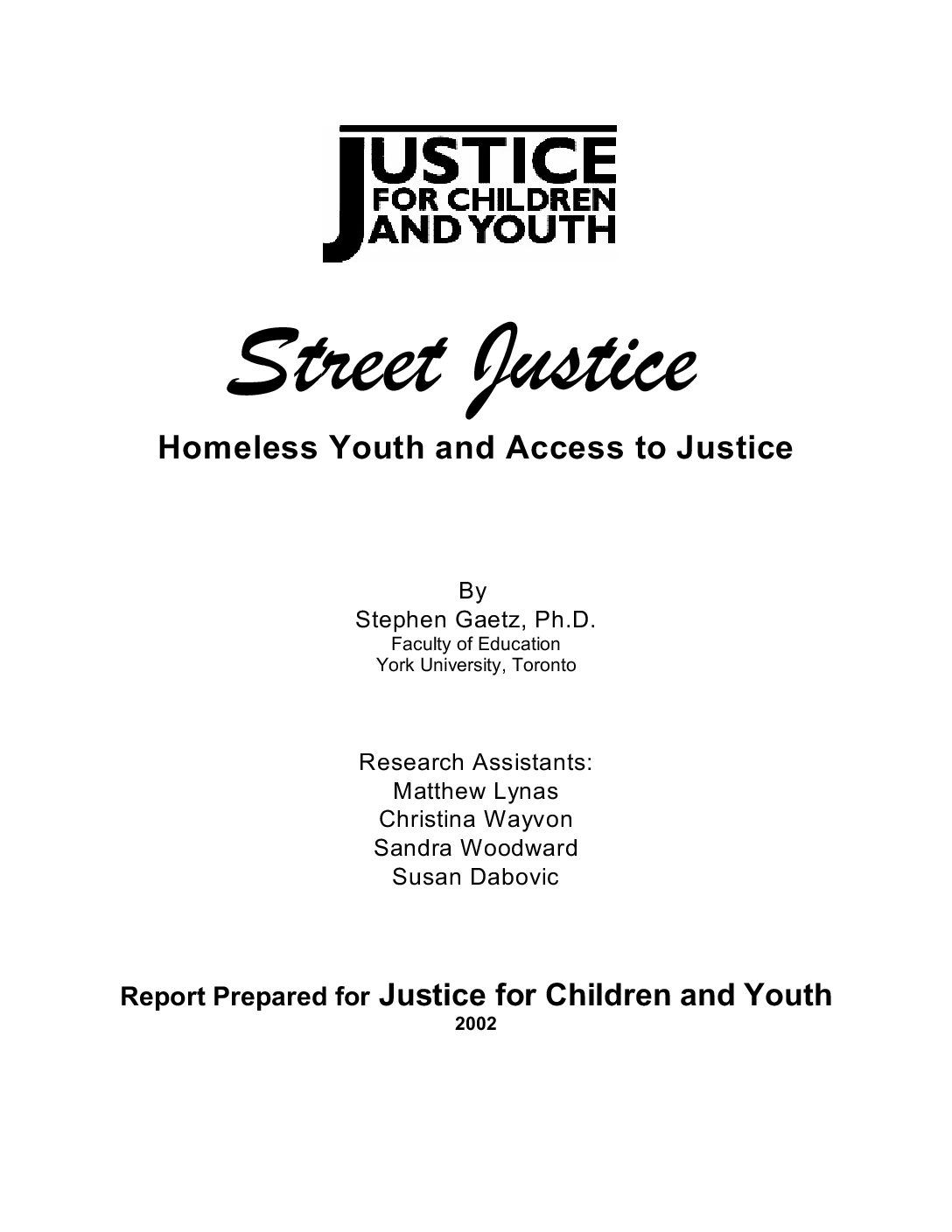 Street Justice Homeless Youth and Access to Justice Report 2002